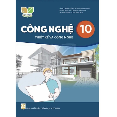 Công Nghệ Lớp 10 - Thiết Kế Và Công Nghệ (Kết Nối Tri Thức Với Cuộc Sống)