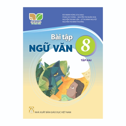 Bài Tập Ngữ Văn Lớp 8 Tập 2 (Kết Nối Tri Thức Với Cuộc Sống)