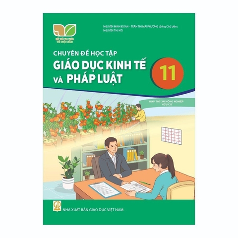 Chuyên Đề Học Tập Giáo Dục Kinh Tế Và Pháp Luật Lớp 11 (Kết Nối Tri Thức Với Cuộc Sống)
