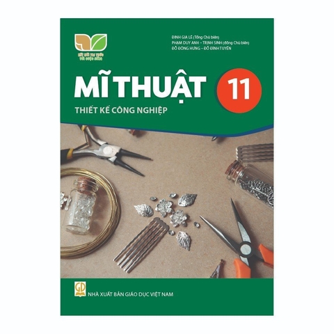 Mĩ Thuật Lớp 11 - Thiết Kế Công Nghiệp (Kết Nối Tri Thức Với Cuộc Sống)