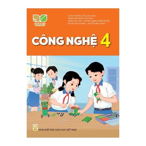 Công Nghệ Lớp 4 (Kết Nối Tri Thức Với Cuộc Sống)