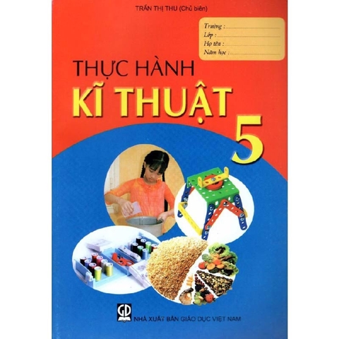 Thực Hành Kĩ Thuật Lớp 5