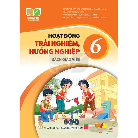 Hoạt Động Trải Nghiệm, Hướng Nghiệp Lớp 6 Sách Giáo Viên (Kết Nối Tri Thức Với Cuộc Sống)