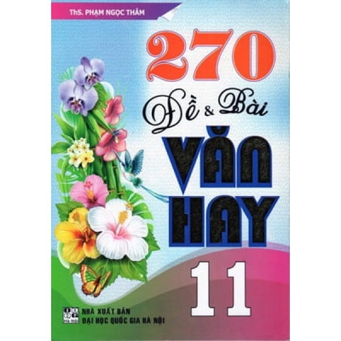 270 Đề Và Bài Văn Hay Lớp 11