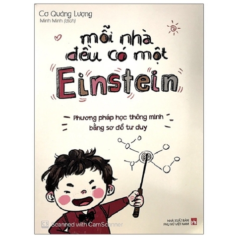 Mỗi Nhà Đều Có Một Einstein - Phương Pháp Học Thông Minh Bằng Sơ Đồ Tư Duy