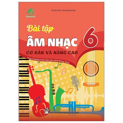 Bài Tập Âm Nhạc Cơ Bản Và Nâng Cao Lớp 6