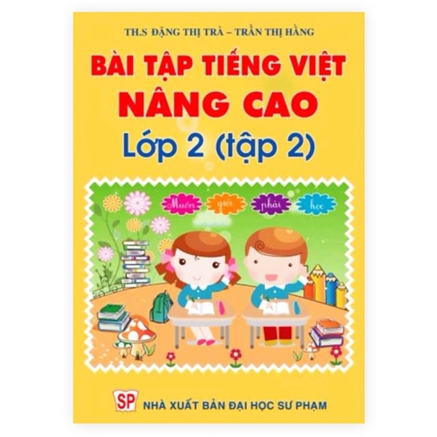 Bài Tập Tiếng Việt Nâng Cao Lớp 2 - Tập 2