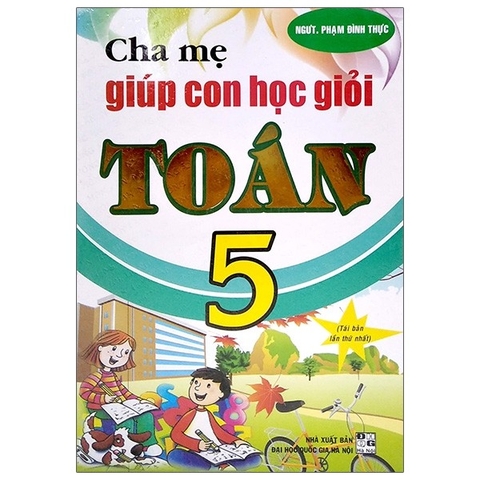 Cha Mẹ Giúp Con Học Giỏi Toán Lớp 5