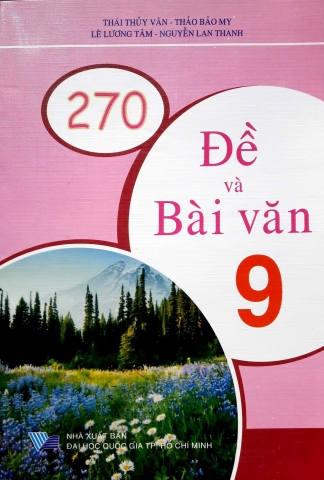 270 Đề Và Bài Văn Lớp 9