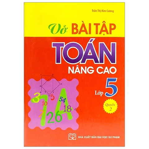 Vở Bài Tập Toán Nâng Cao Lớp 5 - Quyển 2 (Tái Bản)