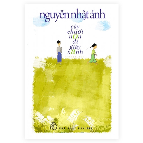 Cây Chuối Non Đi Giày Xanh - Nguyễn Nhật Ánh