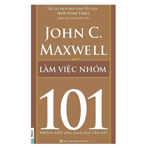 Làm Việc Nhóm 101 - Những Điều Nhà Lãnh Đạo Cần Biết