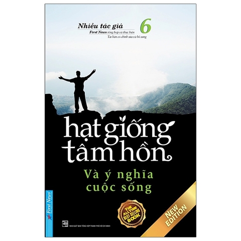 Hạt Giống Tâm Hồn Tập 6 - Và Ý Nghĩa Cuộc Sống