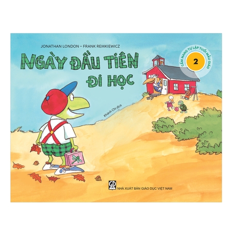 Cẩm nang tự lập tuổi mẫu giáo: Ngày đầu tiên đi học
