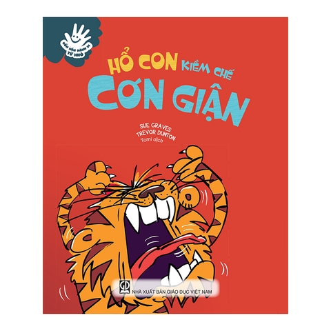 Uốn Nắn Hành Vi Từ Nhỏ - Hổ Con Kiềm Chế Cơn Giận