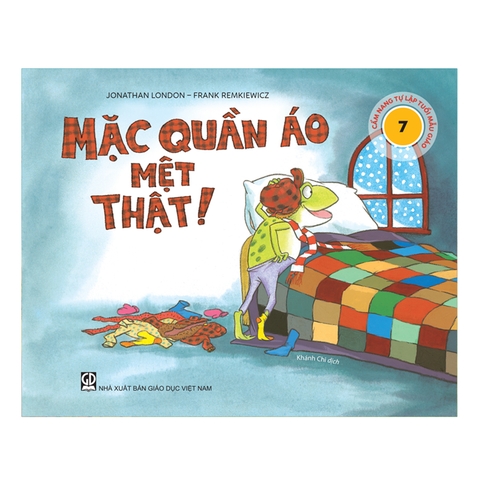 Cẩm nang tự lập tuổi mẫu giáo: Mặc quần áo mệt thật!