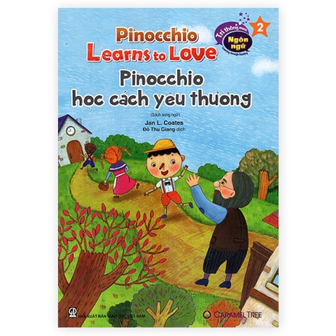 Trí thông minh ngôn ngữ - Learning through Reading - Pinocchio học cách yêu thương (song ngữ)