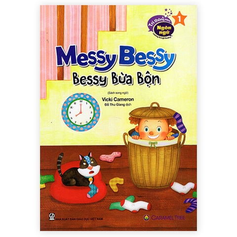 Trí thông minh ngôn ngữ - Learning through Reading - Bessy bừa bộn (song ngữ)