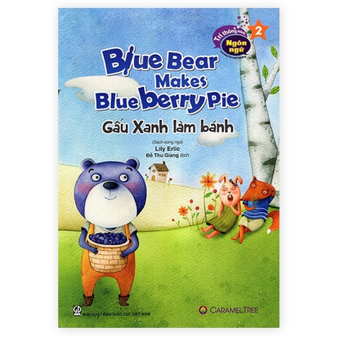 Trí thông minh ngôn ngữ - Learning through Reading - Gấu xanh làm bánh (song ngữ)