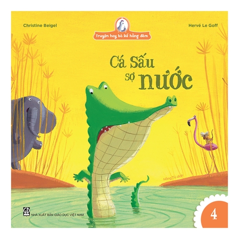 Truyện hay bà kể hằng đêm: Cá sấu sợ nước