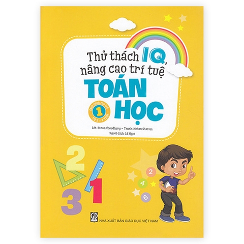Thử thách IQ, nâng cao trí tuệ - Toán học - tập 1