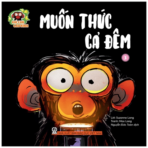 Khỉ con cáu kỉnh - Muốn thức cả đêm