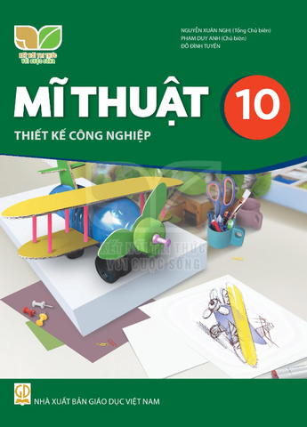 Mĩ Thuật Lớp 10 - Thiết Kế Công Nghiệp (Kết Nối Tri Thức Với Cuộc Sống)