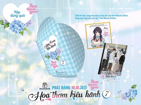 Hoa thơm kiêu hãnh 07 - Mikami Edition (Tặng kèm Card shikishi, Standee mica, Mini poster , Bao đựng quà)