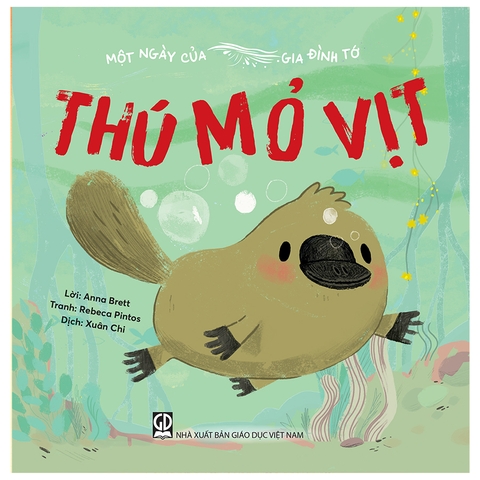 Một Ngày Của Gia Đình Tớ - Thú Mỏ Vịt