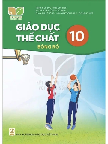 Giáo Dục Thể Chất Lớp 10 - Bóng Rổ (Kết Nối Tri Thức Với Cuộc Sống)