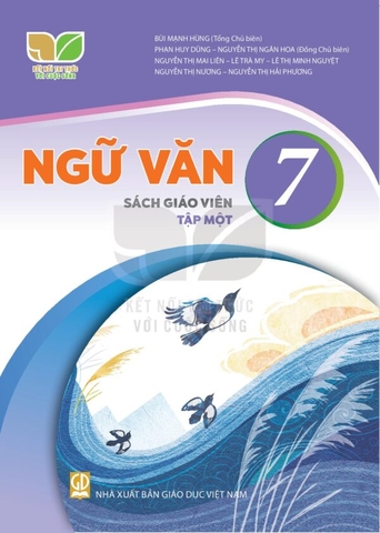 Ngữ Văn Lớp 7 Tập 1 Sách Giáo Viên (Kết Nối Tri Thức Với Cuộc Sống)