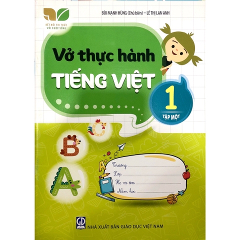 Vở Thực Hành Tiếng Việt Lớp 1 Tập 1 (Kết Nối Tri Thức Với Cuộc Sống)