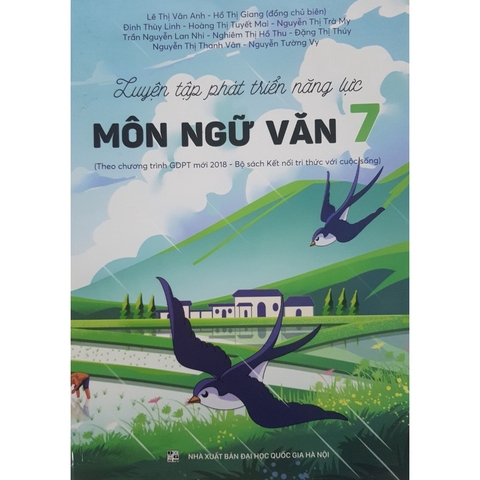 Luyện Tập Phát Triển Năng Lực Môn Ngữ Văn Lớp 7 (Chương Trình Giáo Dục Phổ Thông Mới - Bộ Kết Nối Tri Thức Với Cuộc Sống)
