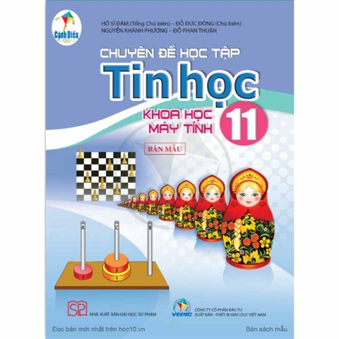 Chuyên Đề Học Tập Tin Học Lớp 11 - Khoa Học Máy Tính (Cánh Diều)
