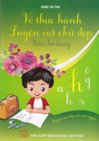 Vở Thực Hành Luyện Viết Chữ Đẹp - Chữ Đứng