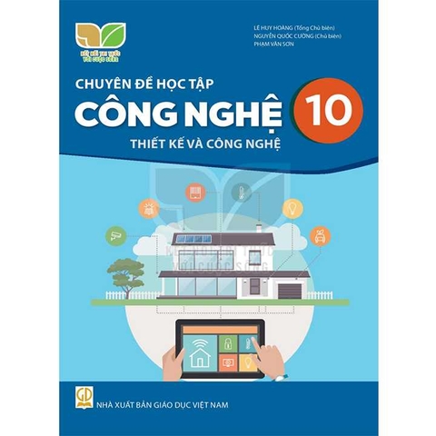 Chuyên Đề Học Tập Công Nghệ Lớp 10 - Thiết Kế Và Công Nghệ (Kết Nối Tri Thức Với Cuộc Sống)