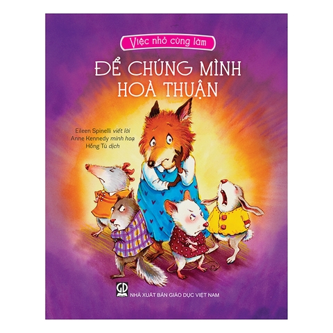 Việc Nhỏ Cùng Làm - Để Chúng Mình Hoà Thuận