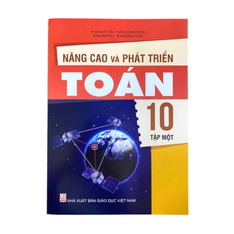 Nâng Cao Và Phát Triển Toán Lớp 10 Tập 1