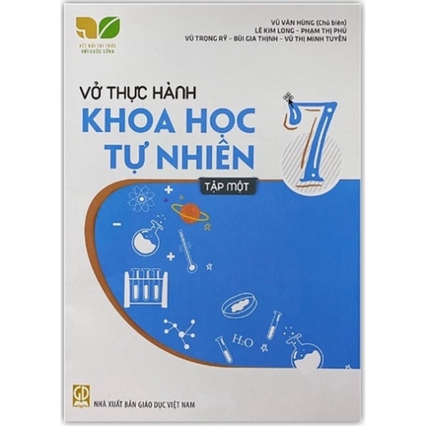 Vở Thực Hành Khoa Học Tự Nhiên Lớp 7 Tập 1 (Kết Nối Tri Thức Với Cuộc Sống)