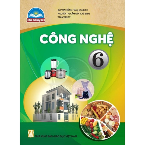 Công Nghệ Lớp 6 (Chân Trời Sáng Tạo)