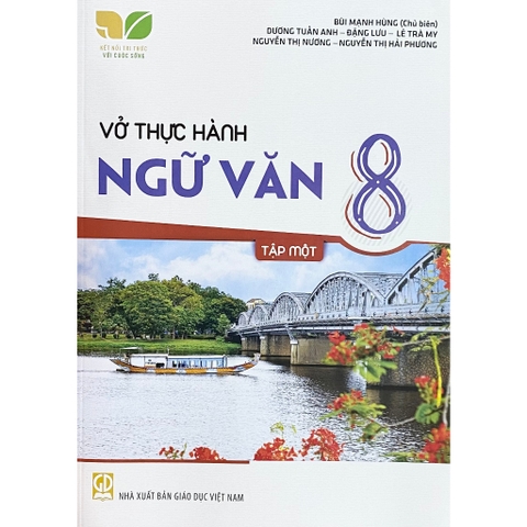 Vở Thực Hành Ngữ Văn Lớp 8 Tập 1 (Kết Nối Tri Thức Với Cuộc Sống)