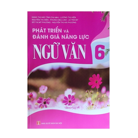 Phát Triển Và Đánh Giá Năng Lực Ngữ Văn Lớp 6