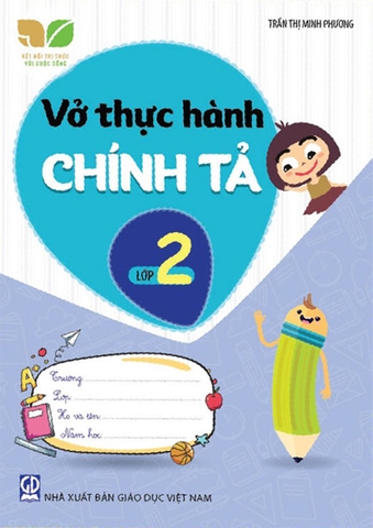 Vở Thực Hành Chính Tả Lớp 2 (Kết Nối Tri Thức Với Cuộc Sống)