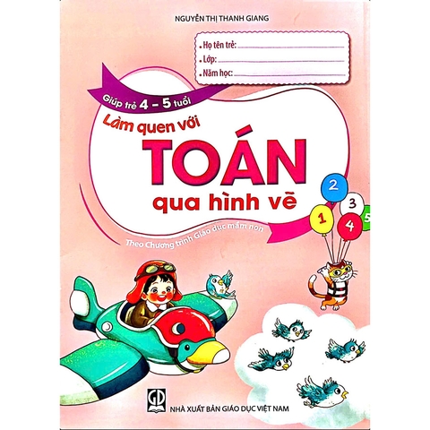 Giúp Trẻ 4 - 5 Tuổi Làm Quen Với Toán Qua Hình Vẽ