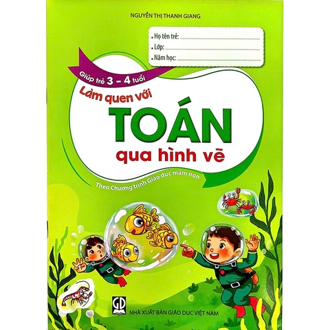 Giúp Trẻ 3 - 4 Tuổi Làm Quen Với Toán Qua Hình Vẽ