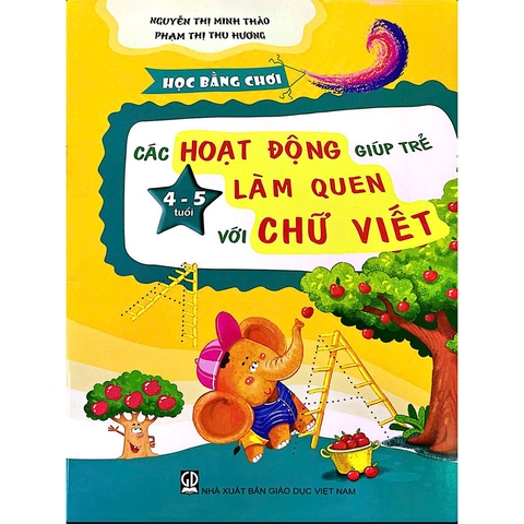 Học Bằng Chơi - Các Hoạt Động Giúp Trẻ 4 - 5 Tuổi Làm Quen Với Chữ Viết