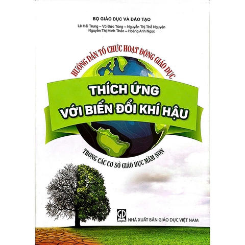 Hướng Dẫn Tổ Chức Hoạt Động Giáo Dục Thích Ứng Với Biến Đổi Khí Hậu Trong Các Cơ Sở Giáo Dục Mầm Non