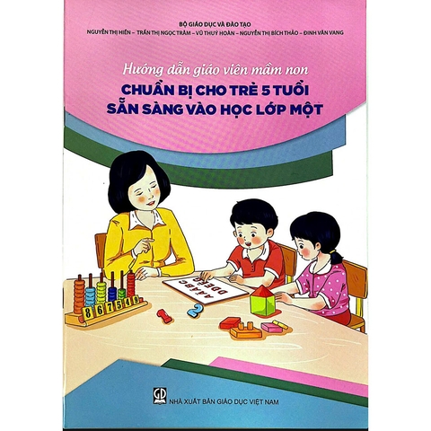 Hướng dẫn giáo viên mầm non chuẩn bị cho trẻ 5 tuổi sẵn sàng vào học lớp một