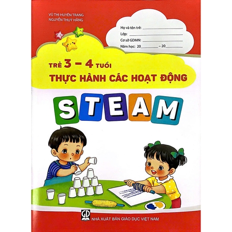 Trẻ 3 - 4 Tuổi Thực Hành Các Hoạt Động Steam