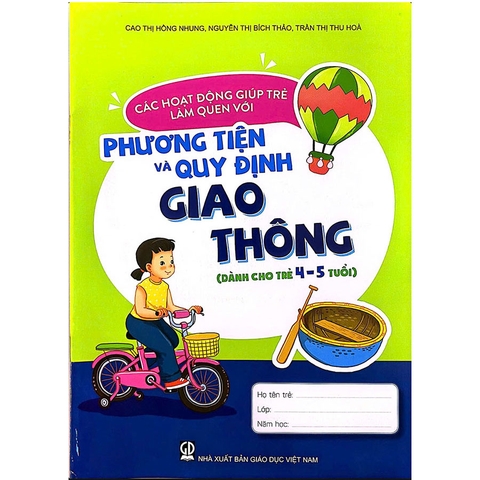Các Hoạt Động Giúp Trẻ Làm Quen Với Phương Tiện Và Quy Định Giao Thông (Dành Cho Trẻ 4 - 5 Tuổi)